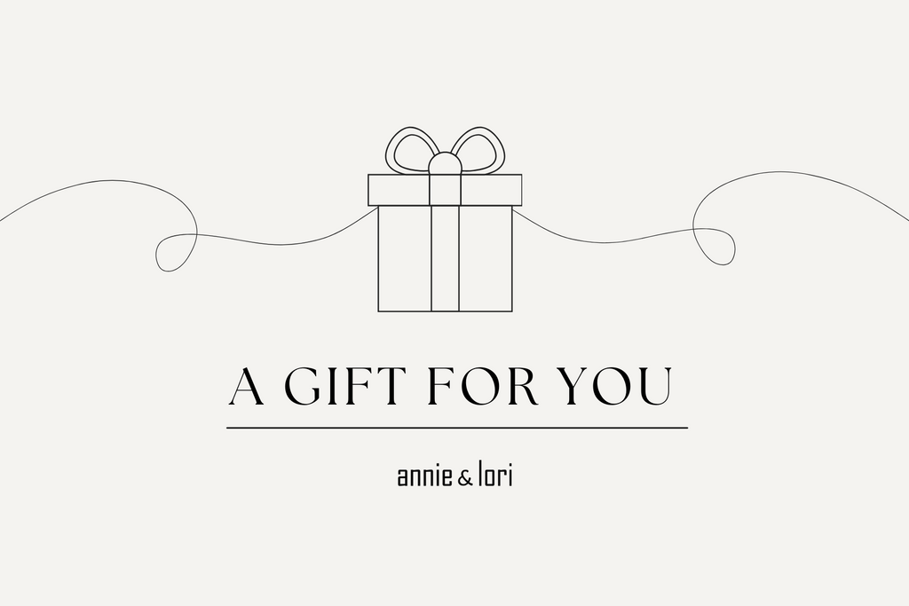 Annie & Lori Gift Card