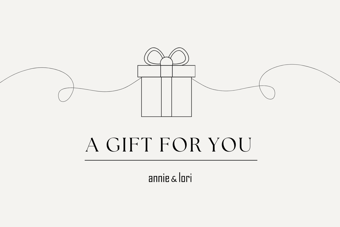 Annie & Lori Gift Card